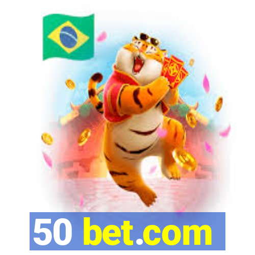 50 bet.com